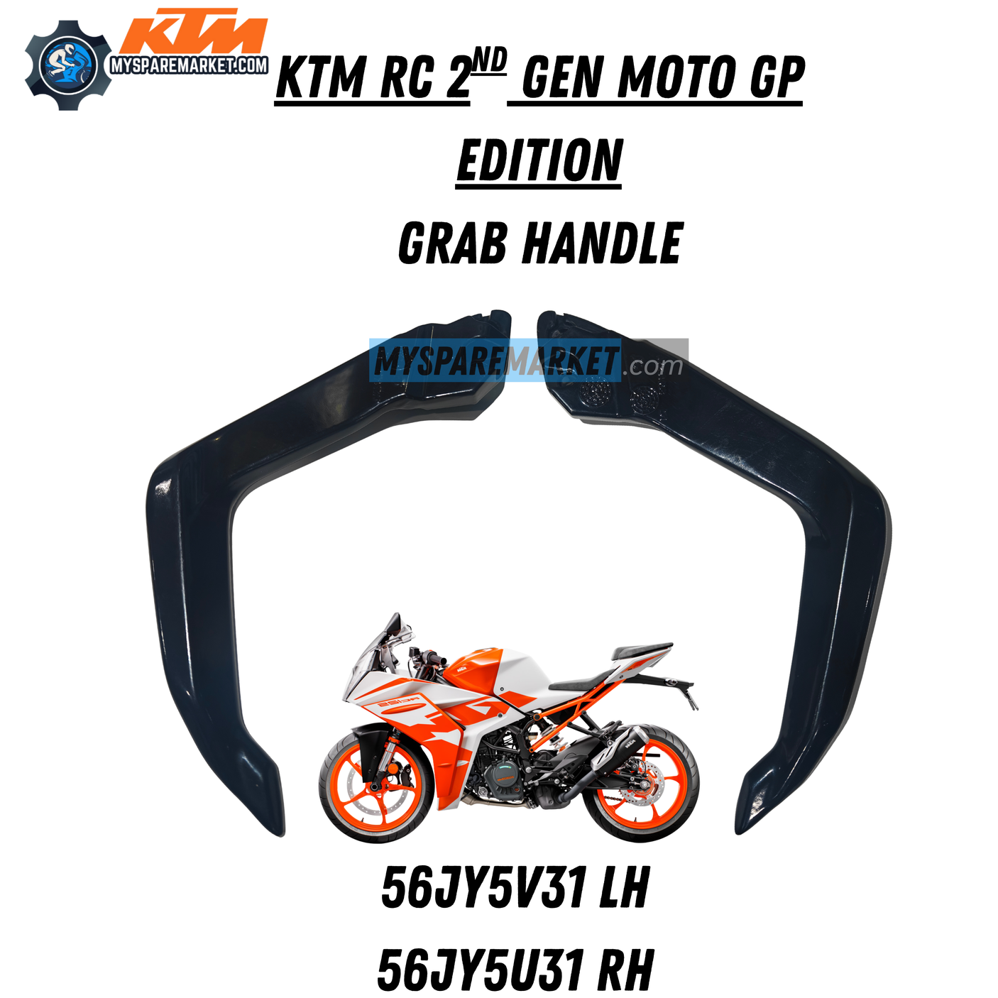 KTM RC 2ND GEN GRAB HANDLE-56JY5V31 LH /56JY5U31 RH