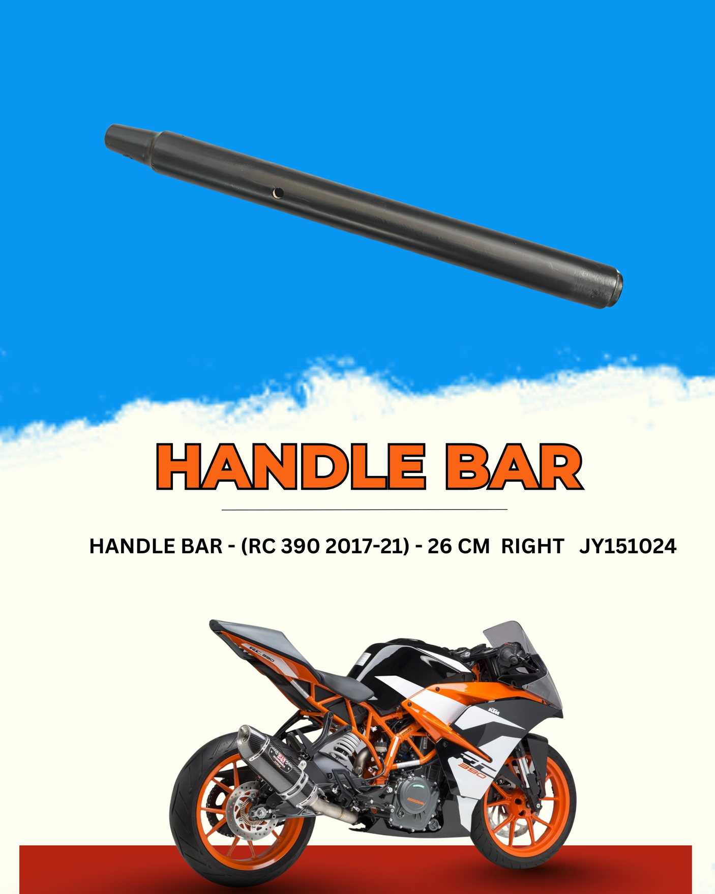 HANDLE BAR - (RC 390 2017-21) - 26 CM  {Open Box -New}