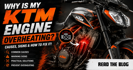 Why Is My KTM Engine Overheating? Causes, Signs & How to Prevent It