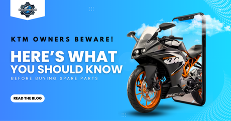 What KTM Owners Wish They Knew Before Buying Spare Parts